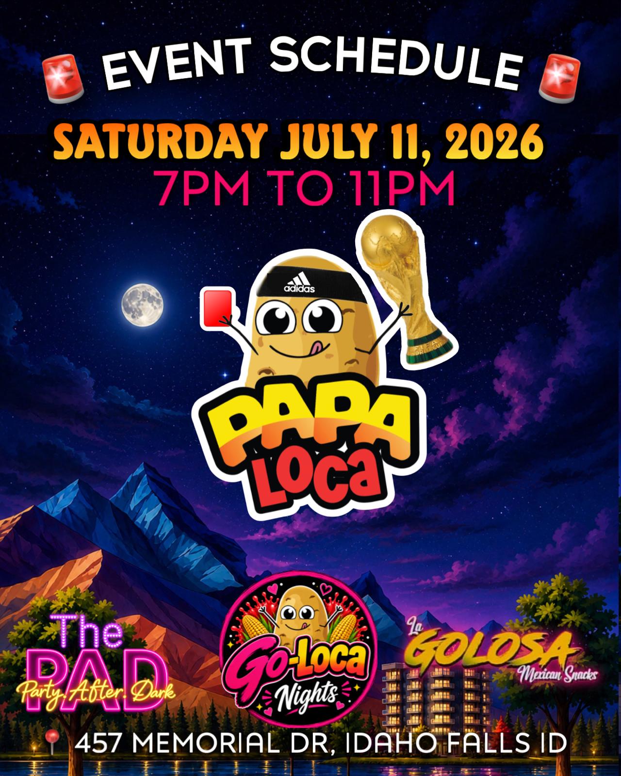 Papa Loca event flyer — Go-Loca Nights, Memorial Dr, Idaho Falls